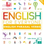 English for Everyone, English Phrasal Verbs