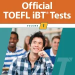 Official TOEFL iBT Tests Volume 1