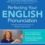 Perfecting Your English Pronunciation