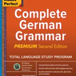 Practice Makes Perfect, Complete German Grammar