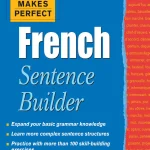 Practice Makes Perfect, French Sentence Builder