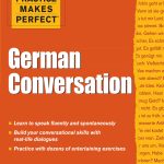 Practice Makes Perfect, German Conversation
