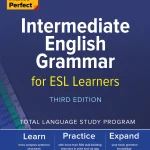 Practice Makes Perfect, Intermediate English Grammar for ESL Learners