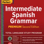 Practice Makes Perfect, Intermediate Spanish Grammar