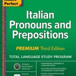 Practice Makes Perfect, Italian Pronouns and Prepositions