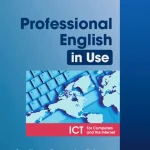 Professional English in Use, ICT