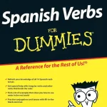 Spanish Verbs For Dummies